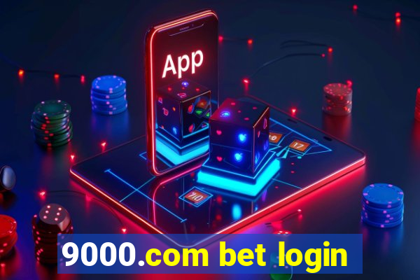 9000.com bet login